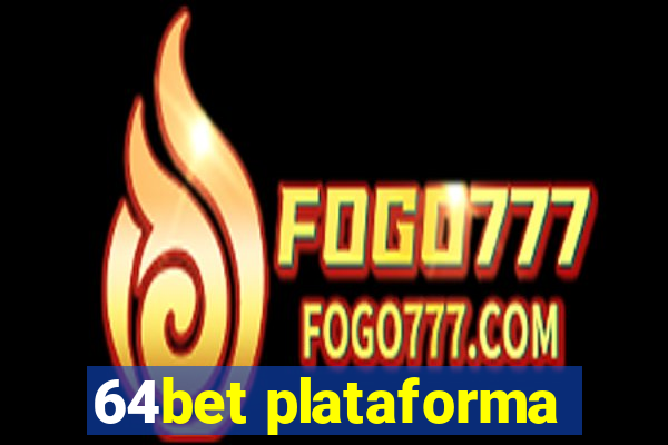 64bet plataforma